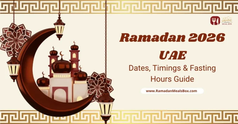 Ramadan 2026 UAE Dates, Times, Expectations 7 Ramadan 2026 UAE Dates, Timings & Fasting Hours Guide